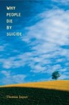 Why People Die by Suicide