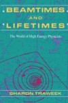 Beamtimes and Lifetimes