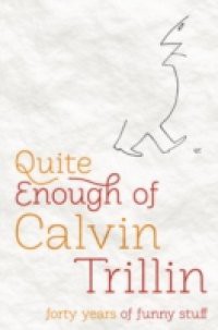 Quite Enough of Calvin Trillin