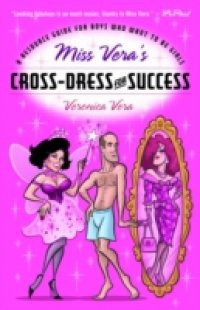 Miss Vera's Cross-Dress for Success