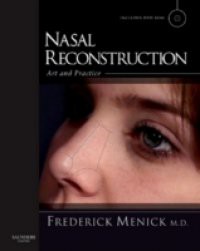 Nasal Reconstruction: Art and Practice