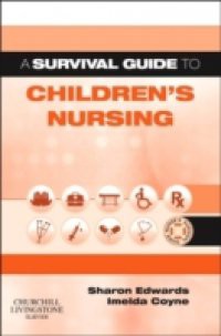 Survival Guide to Children's Nursing