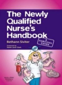 Newly Qualified Nurse's Handbook