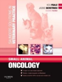 Saunders Solutions in Veterinary Practice: Small Animal Oncology