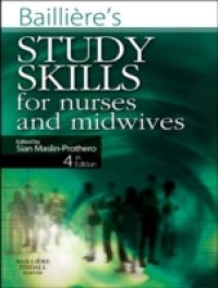 Bailliere's Study Skills for Nurses and Midwives