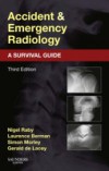 Accident and Emergency Radiology: A Survival Guide