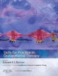 Skills for Practice in Occupational Therapy