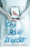 Cry Blue Murder