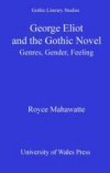 George Eliot and the Gothic Novel