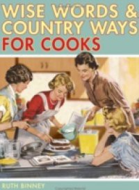 Wise Words & Country Ways for Cooks