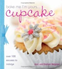 Bake Me I'm Yours Cupcake