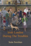 Irish London During the Troubles