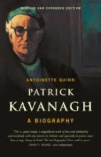 Patrick Kavanagh, A Biography