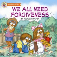 We All Need Forgiveness