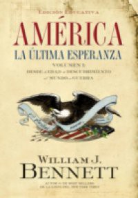 America: La ultima esperanza (Volumen I)