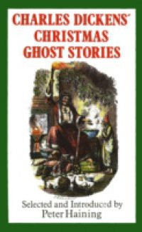 Charles Dickens' Christmas Ghost Stories