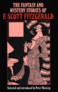 Fantasy and Mystery Stories of F Scott Fitzgerald