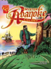 Mystery of the Roanoke Colony