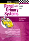 Crash Course: Renal and Urinary Systems