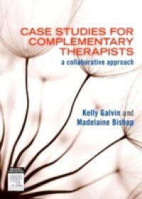 Case Studies for Complementary Therapists