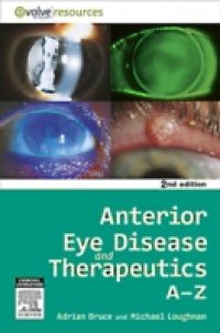 Anterior Eye Disease and Therapeutics A-Z