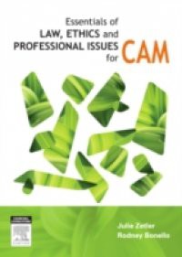 Essentials of Law, Ethics, and Professional Issues in CAM