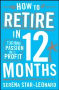 How to Retire in 12 Months