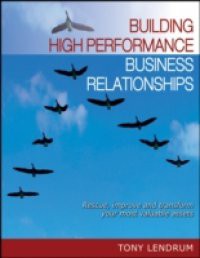 Building High Performance Business Relationships