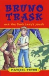 Bruno Trask and the Dark Lady's Jewels