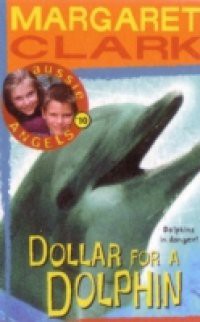 Aussie Angels 10: Dollar for a Dolphin