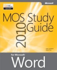 MOS 2010 Study Guide for Microsoft Word