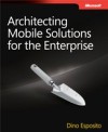Architecting Mobile Solutions for the Enterprise
