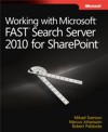 Working with Microsoft FAST Search Server 2010 for SharePoint