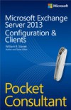 Microsoft Exchange Server 2013 Pocket Consultant