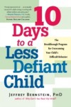 10 Days to a Less Defiant Child