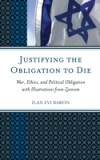 Justifying the Obligation to Die