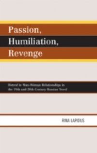 Passion, Humiliation, Revenge