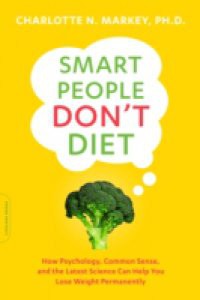 Smart People Don't Diet