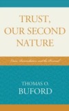 Trust, Our Second Nature