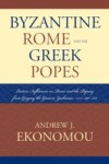 Byzantine Rome and the Greek Popes