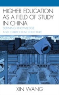 Higher Education as a Field of Study in China