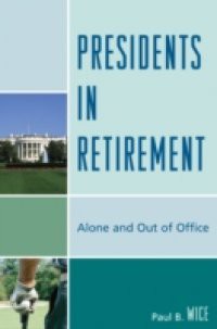 Presidents in Retirement