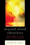Beyond Blood Identities