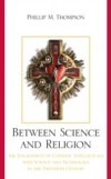 Between Science and Religion