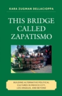 This Bridge Called Zapatismo