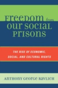 Freedom from Our Social Prisons