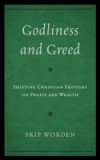 Godliness and Greed