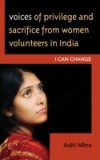 Voices of Privilege and Sacrifice from Women Volunteers in India