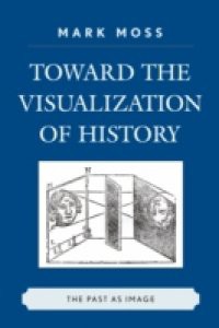 Toward the Visualization of History