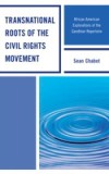 Transnational Roots of the Civil Rights Movement